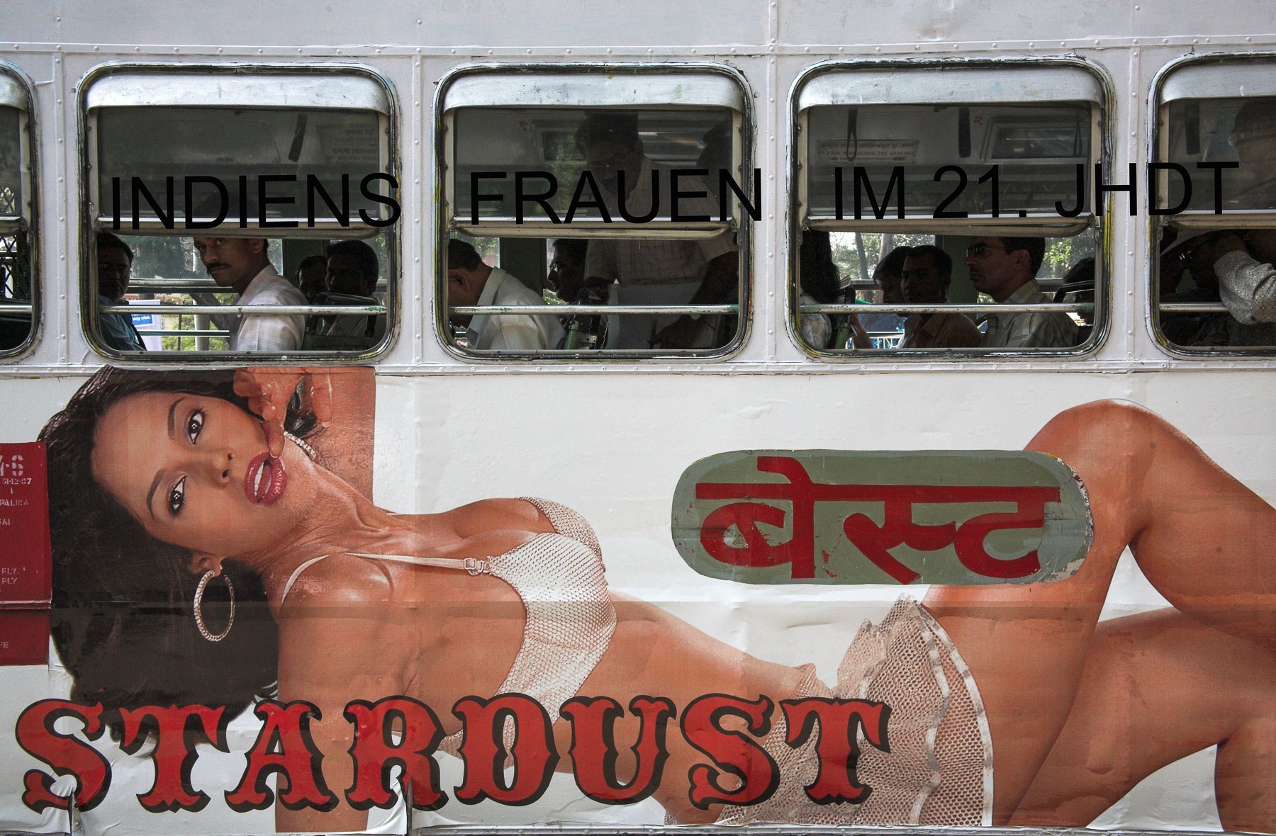 Während das ländliche Indien  eher prüde ist, haben  Metropolen wie Mumbai - längst westliche Werbung eingeführt